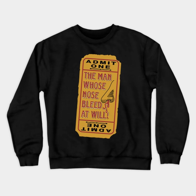 The Man Whose Nose Bleeds At Will Crewneck Sweatshirt by gigglelumps